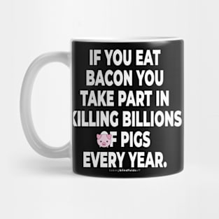 Vegan Activist Graphics #takingblindfoldsoff 7 Mug